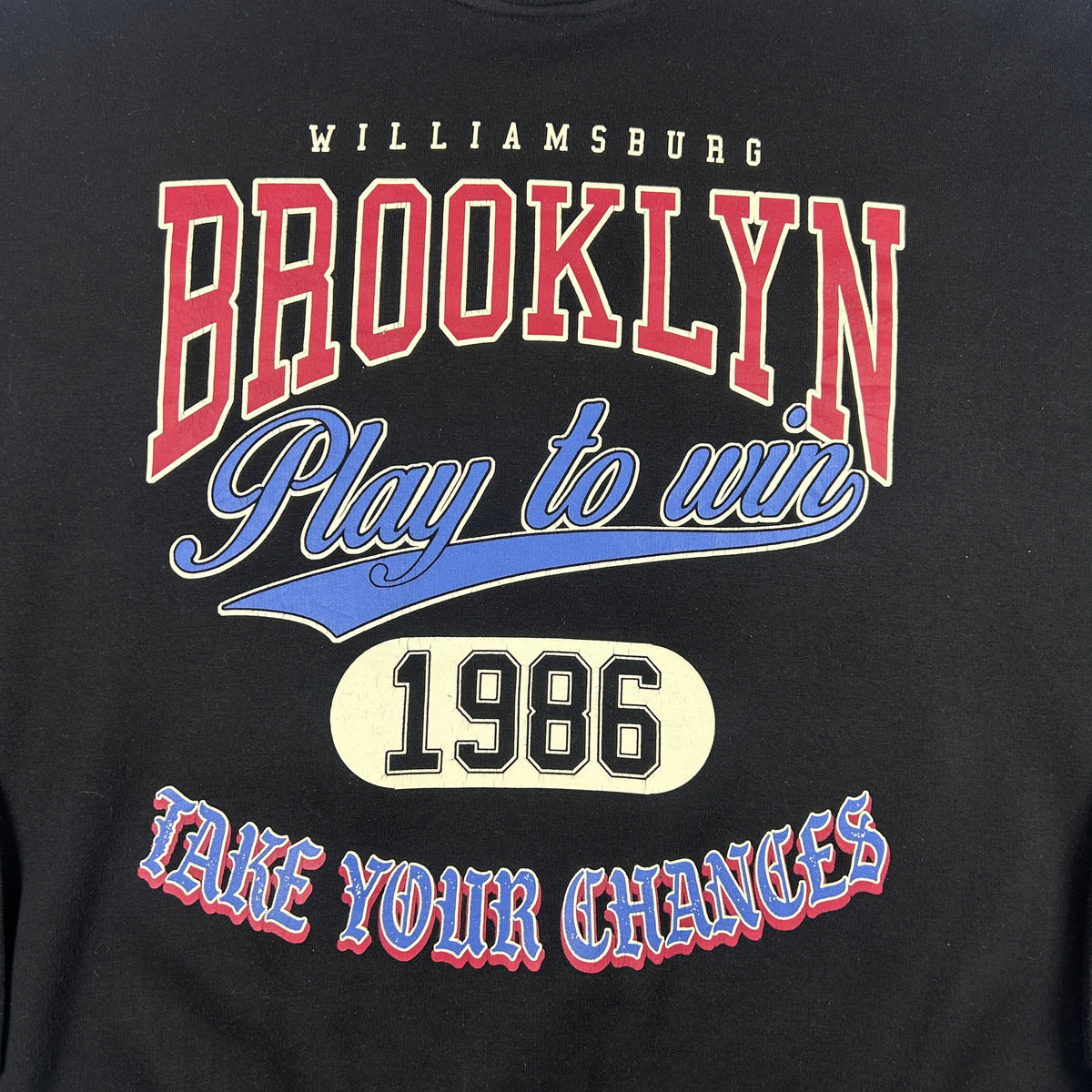 L - 1986 Williamsburg Brooklyn Play to Win Sweatshirt
